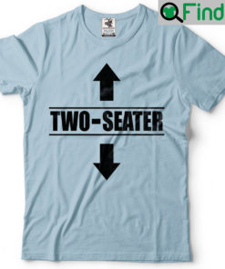 Two Seater Tee T Shirts