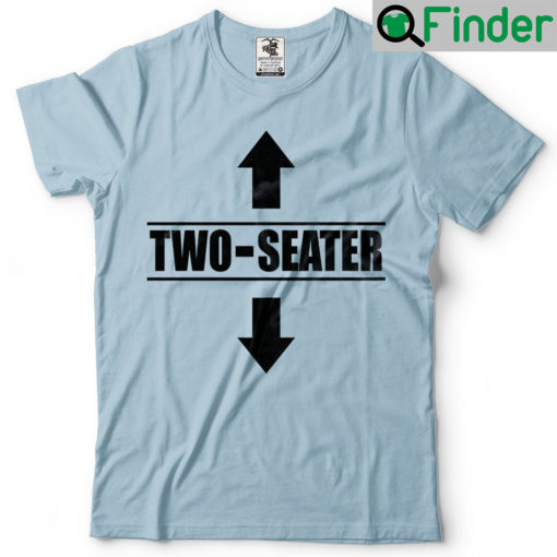 Two Seater Tee T Shirts