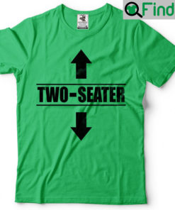Two Seater Tee Unisex Shirt