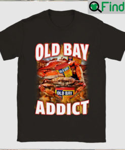 Ultimate Old Bay Addict Shirt