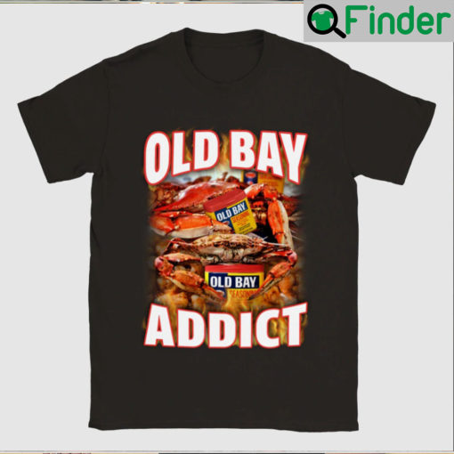 Ultimate Old Bay Addict Shirt