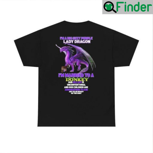 Yes Im A Big Sexy Purple Lady Dragon T Shirt