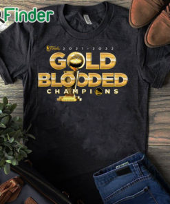 black T shirt Golden State Warriors Fanatics Branded 2022 NBA Finals Champions Gold Blooded T Shirt