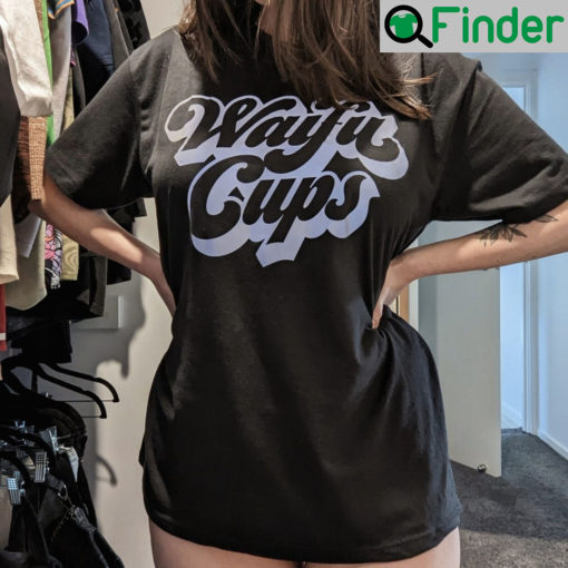 Anime Girl Kawaii Waifu Cups Shirt