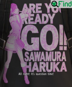 Are You Ready Go Sawamura Haruka Tee