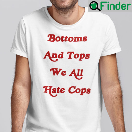 Bottoms And Tops We All Hate Cops Ringer Shirt