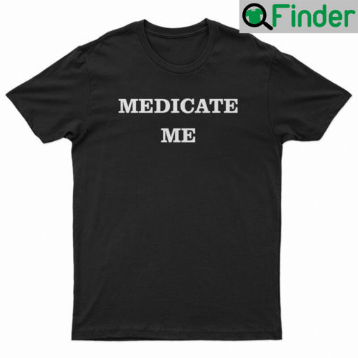 Bruce Willis Medicate Me Unisex Shirt