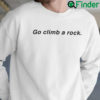 Captain James T. Kirks Go Climb A Rock Shirt