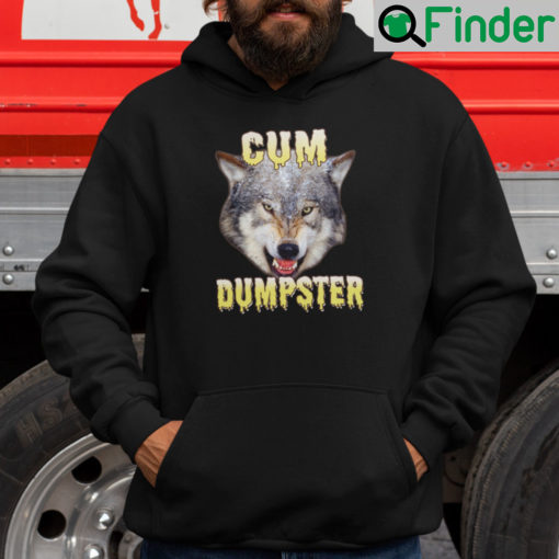 Cum Dumpster Wolf Hoodie