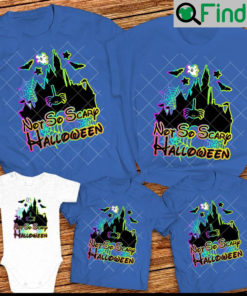 Disney Halloween family shirts 2022 Disney Castle Not So scary Family Unisex Shirt