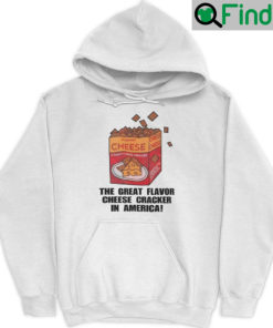 Funny The Great Flavor Cheese Cracker In America Hoodie