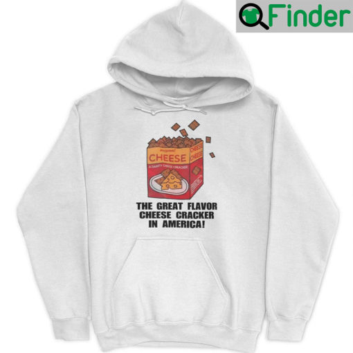 Funny The Great Flavor Cheese Cracker In America Hoodie