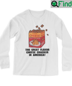 Funny The Great Flavor Cheese Cracker In America Sweatshirt