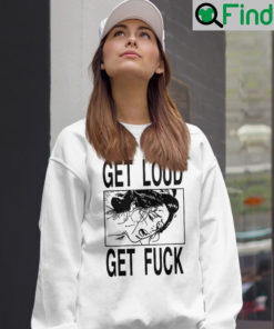 Get Loud Fuck Hoodie