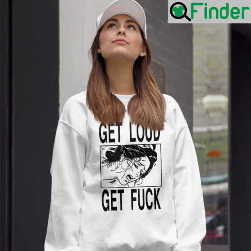 Get Loud Fuck Hoodie