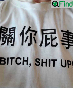 Harajuku Bitch Shit Up Japanese Kanji Shirt