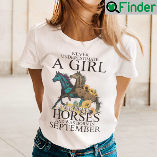 Horse Girl T Shirt Loves Horses And Was Born In September