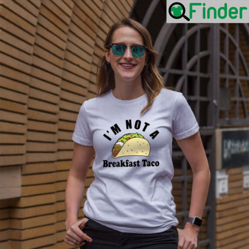 I Am Not A Breakfast Taco Jill Biden Unisex Shirt