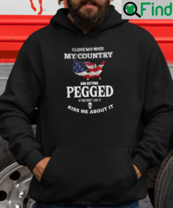 I Love My Wife My Country And Getting Pegged Hoodie