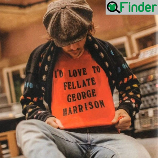 Id Love To Fellate George Harrison Shirt