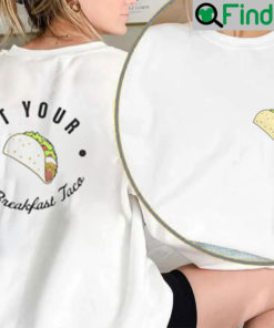 Jill Bidens Not Your Breakfast Taco Shirt