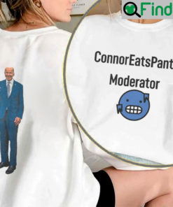 Joe Biden Connor Eats Plants Moderation Shirt