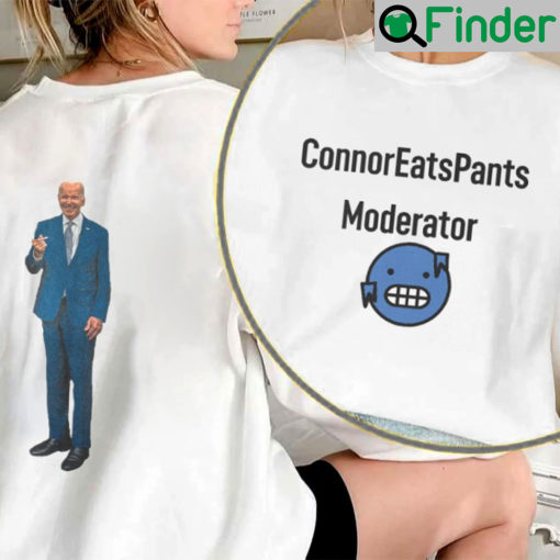 Joe Biden Connor Eats Plants Moderation Shirt