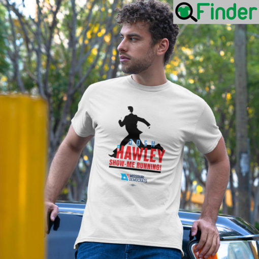 Josh Hawley Show Me Running Shirt Hawlin Hawley