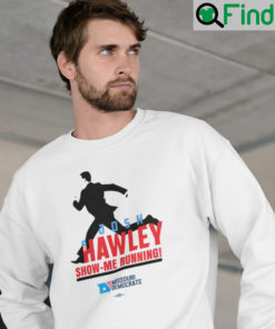 Josh Hawley Show Me Running Sweatshirt Hawlin Hawley