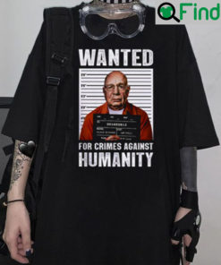 Klaus Schwab Wanted For Crimes Against Humanity Shirt