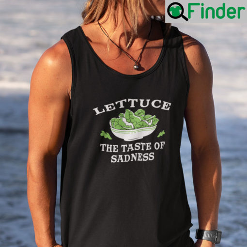 Lettuce The Taste Of Sadness Tank Top