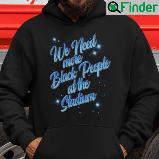 Mookie Betts Hoodie We Need More Black People At The Stadium