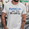 Mordecai And The Rigbys Shirt