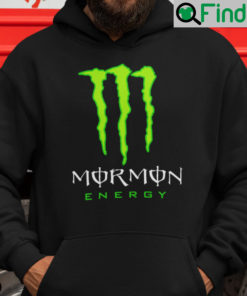 Mormon Energy Shirt Hoodie Monster Energy