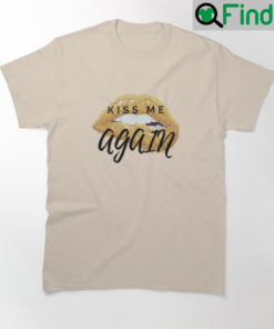 Naughty Lips Kiss Me Again Shirt