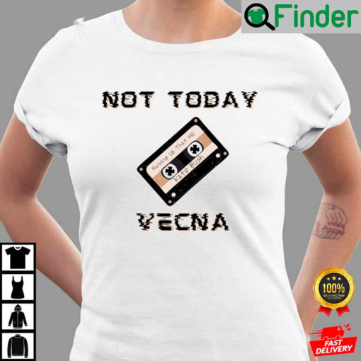 Not Today Vecna Casette T Shirt