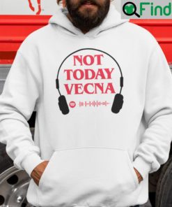 Not Today Vecna Hoodie