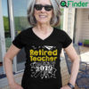 Retired Teacher Shirt Retired Teacher Class Of 2019