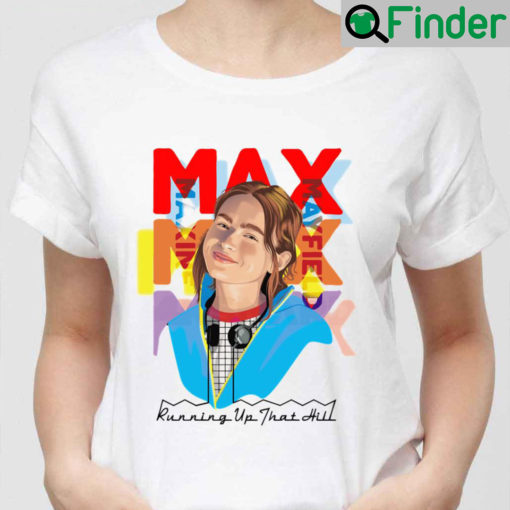 Running Up That Hill Max Mayfield Stranger Things Unisex T Shirt