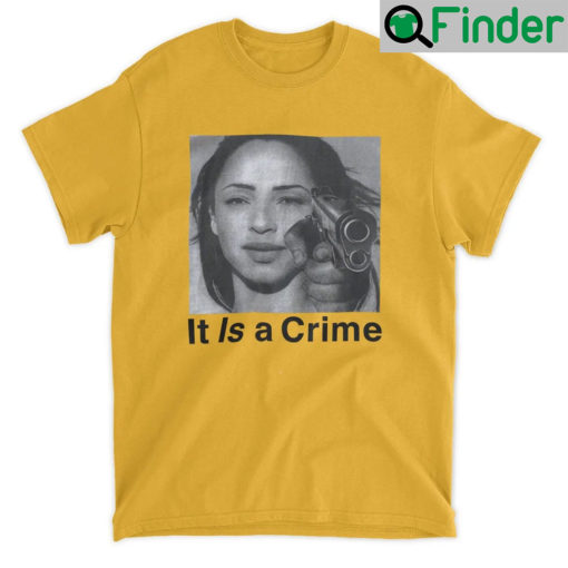 Sade Henryjawnson It Is A Crime Shirts