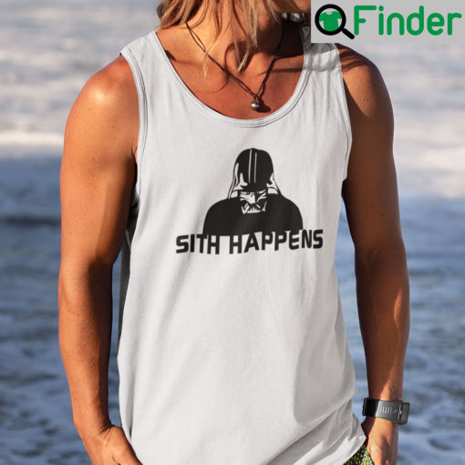 Sith Happens Tank Top Funny Star Wars Darth Vader