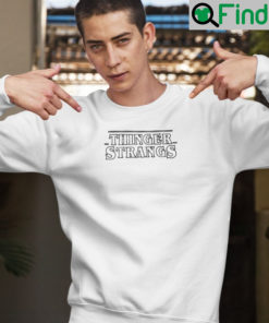 Thinger Strangers Sweatshirt Stranger Things