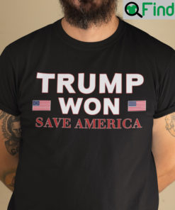 Trump Won Unisex T Shirt They Know It I Know It You Know It