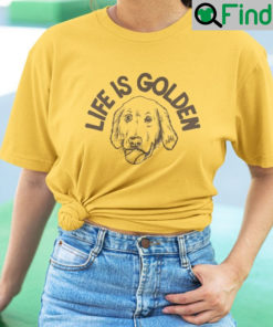 Ty France Life Is Golden Puppy Shirt