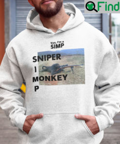 Yes Im A Simp Sniper Monkey Shirt Hoodie