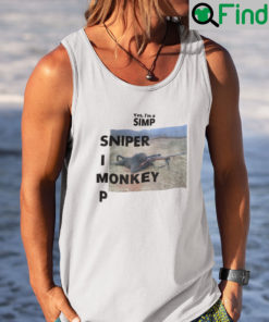 Yes Im A Simp Sniper Monkey Shirt Tank Top