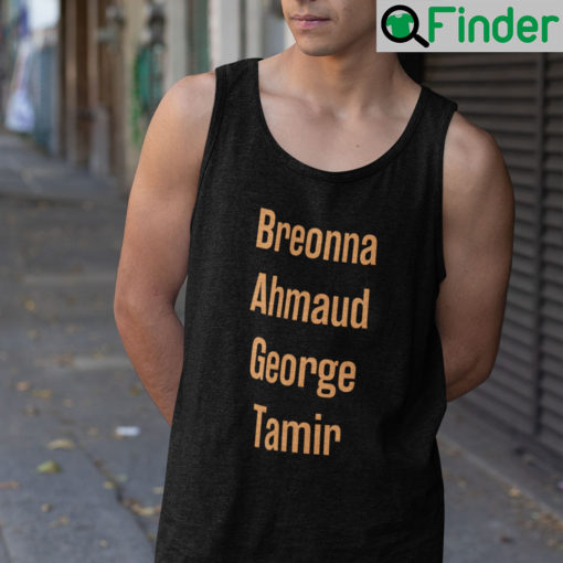 Breonna Ahmaud George Tamir Tank Top Shirt