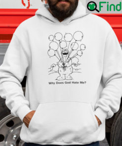 Cookie Monster Why Does God Hate Me Hoodie Shirt