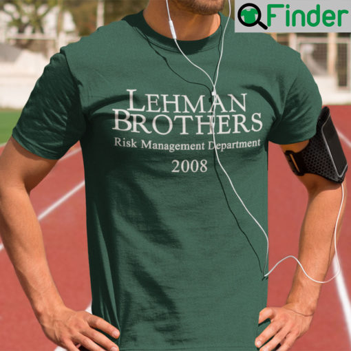 Lehman Brothers Shirt Risk Management Department 2008