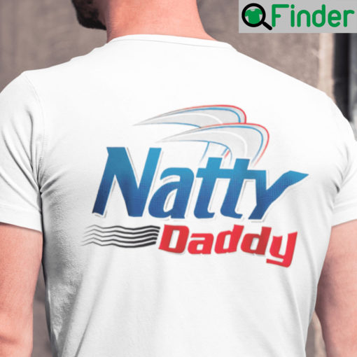 Natty Daddy Shirt Funny Fathers Day Shirt